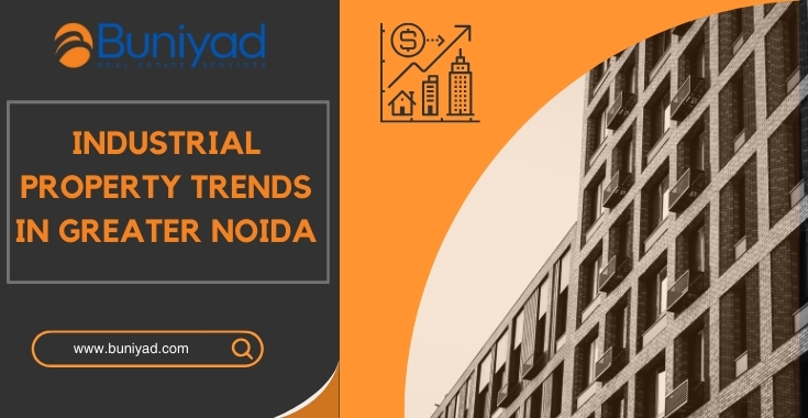 Industrial Property Trends in Greater Noida