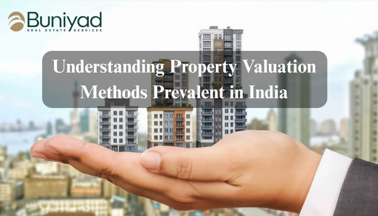 Understanding Property Valuation Methods Prevalent in India